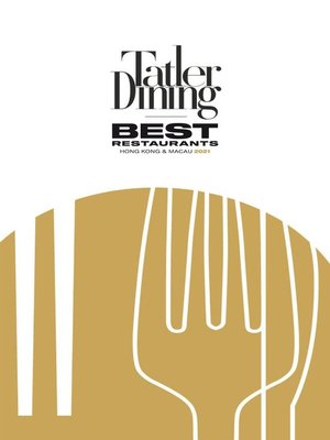 cover image of Tatler Dining Best Restaurants Hong Kong & Macau